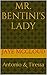 Mr. Bentini's Lady: The Beg...