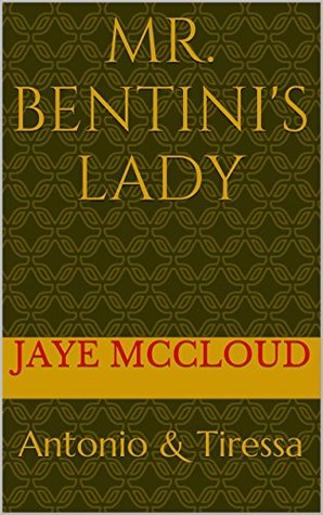 Mr. Bentini's Lady: The Beginning (The Bentini Brothers Book 1)