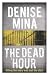 The Dead Hour