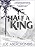 Half a King by Joe Abercrombie Half a King by Joe Abercrombie