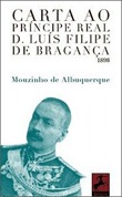 Carta ao Príncipe D. Luís Filipe de Bragança (Paperback)