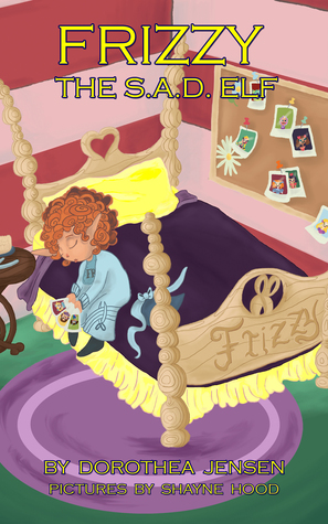 Frizzy, the S.A.D. Elf (Santa's Izzy Elves, #4)