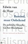 Bemind maar onbekend: de politieke filosofie van het liberalisme Bemind maar onbekend: de politieke filosofie van het liberalisme
