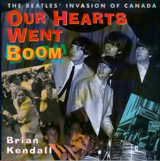 Our Hearts Went Boom: The Beatles' Invasion of Canada