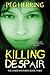 Killing Despair (The Loser ...
