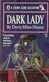 Dark Lady by Doris Miles Disney Dark Lady by Doris Miles Disney
