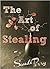 The Art of Stealing