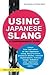 Using Japanese Slang