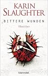 Bittere Wunden by Karin Slaughter