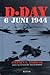 D-Day: 6 juni 1944