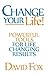 Change your Life!: Hope & Healing for Anxiety and Depression