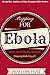 Prepping For Ebola (Prepping Made Easy Book 1)