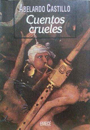Cuentos crueles (Los mundos reales, #2)
