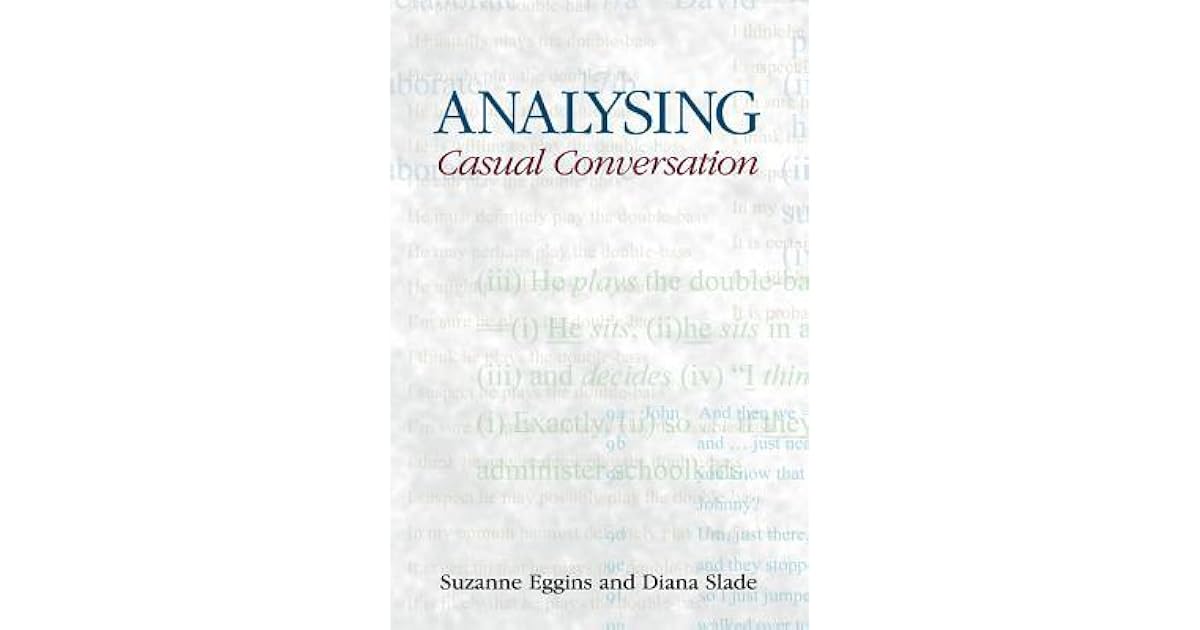 Analysing Casual Conversation by Suzanne Eggins