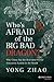 Who's Afraid of the Big Bad Dragon? by Yong Zhao