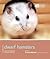 Dwarf Hamsters: Understanding and Caring for Your Pet (Pet Friendly)