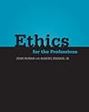 Ethics for the Professions
