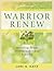Warrior Renew by Lori Katz