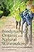 Biodynamic, Organic and Natural Winemaking: Sustainable Viticulture and Viniculture