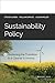 Sustainability Policy: Hastening the Transition to a Cleaner Economy
