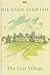 The Lost Village: In Search of a Forgotten Rural England