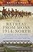 The Retreat from Mons 1914: North: Casteau to Le Cateau The Western Front by Car, by Bike and on Foot (Battle Lines)