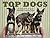 Top Dogs: A Celebration of ...