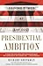 Presidential Ambition: Gain...