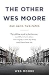 The Other Wes Moore: One Name, Two Fates