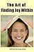 The Art of Finding Joy Within by Self-Help Psychology Guides