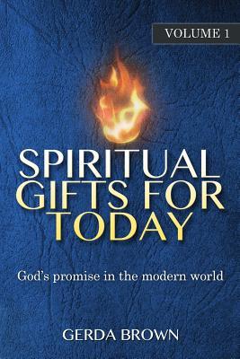 Spiritual Gifts for Today Volume 1 (Paperback)