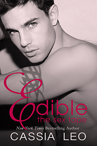 Edible: The Sex Tape (ebook)