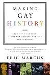 Making Gay History: The Half Century Fight for Lesbian and Gay Equal Rights