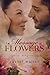 A Message of Flowers by Rachel Walter