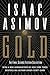 Gold: The Final Science Fic...