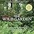 The Wild Garden
