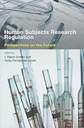 Human Subjects Research Regulation: Perspectives on the Future