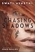 Chasing Shadows