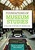 Foundations of Museum Studi...