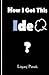 How I Got This Idea?