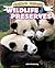Wildlife Preserves (Animal Rescue)
