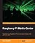 Raspberry Pi Media Center