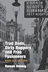Trad Dads, Dirty Boppers and Free Fusioneers: British Jazz, 1960-75