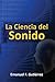 La Ciencia del Sonido (Spanish Edition)