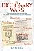 The Dictionary Wars: The St...