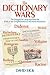The Dictionary Wars by David Eck
