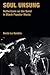 Soul Unsung: Reflections on the Band in Black Popular Music (Popular Music History)