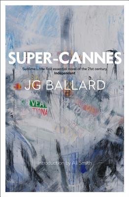 Super Cannes By J G Ballard