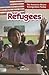 Refugees (The American Mosaic: Immigration Today, 6)
