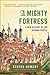 A Mighty Fortress by Steven E. Ozment